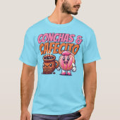 Conchas y Cafecito T-Shirt (Vorderseite)