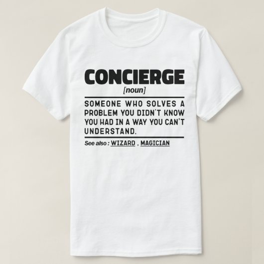 Concierge Noun Cool Sarcastic Worker Appreciation T-Shirt (Design vorne)