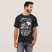 Concrete builder's saying with truck for construct T-Shirt (Vorne ganz)