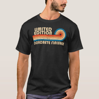 CONCRETE FINISHER Funny Job Title Profession Birth T-Shirt