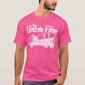 Concrete Finisherhe Concrete Father Constructions  T-Shirt (Vorderseite)
