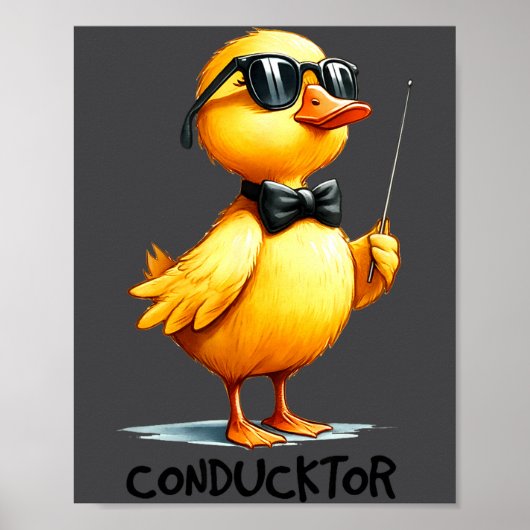 Conductor, Funny Duck Quote  Poster (Vorne)