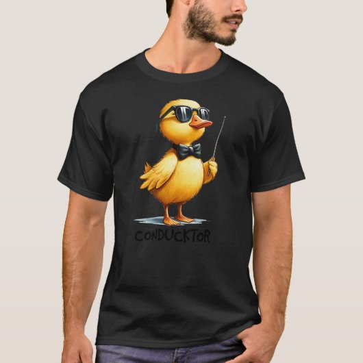 Conductor, Funny Duck Quote T-Shirt (Vorderseite)