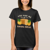 Confectioner  Banana Bread T-Shirt (Vorderseite)