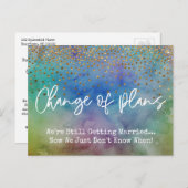 Confetti Farben Änderung der Pläne Verspätete Hoch Postkarte (Vorne/Hinten)