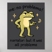 Confident Frog Meme Me No Problem Narrator Quote F Poster (Vorne)