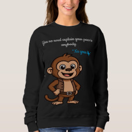 Confident Monkey – Minimal Calm Lifestyle  T-Shirt Sweatshirt