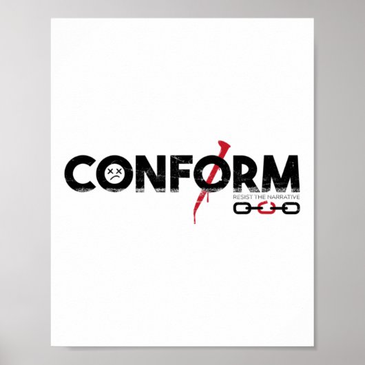 Conform Resist the Narrative Poster (Vorne)