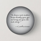 Confucious Zitat Button (Vorderseite)