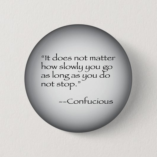 Confucious Zitat Button (Vorderseite)