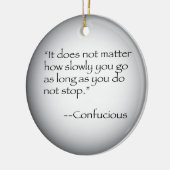 Confucious Zitat Keramik Ornament (Links)