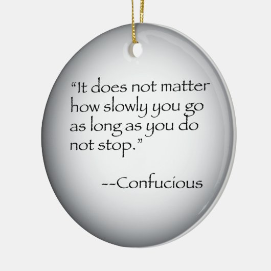 Confucious Zitat Keramik Ornament (Links)