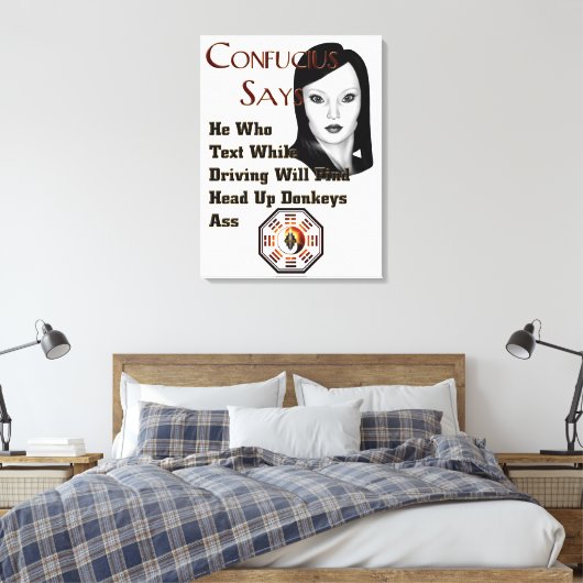 Confucius sagt Canvas Print Leinwanddruck (Insitu (Schlafzimmer))
