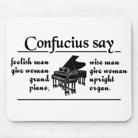 CONFUCIUS SAY ... Custom Mousepad (Vorne)