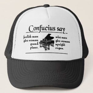 CONFUCIUS SAY ... hat - Farbe wählen Truckerkappe