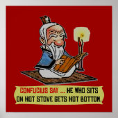CONFUCIUS SAY ... WARMES BOTTOM-Poster Poster (Vorne)