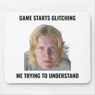 Confused Gamer Glitch Meme Mouse Pad Mousepad