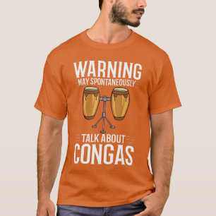 Conga-Trommel-Musik-Instrument-Unterricht Spieler T-Shirt