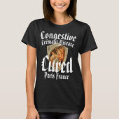Congestive Crémant Disease Cured Paris Frankreich T-Shirt (Vorderseite)