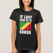 Congo Flag Design If lost send me to Congo T-Shirt (Vorderseite)