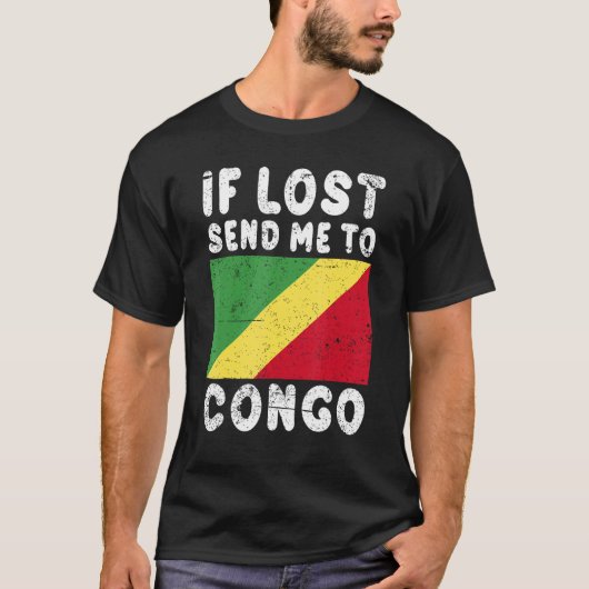 Congo Flag Souvenir If lost send me to Congo T-Shirt (Vorderseite)