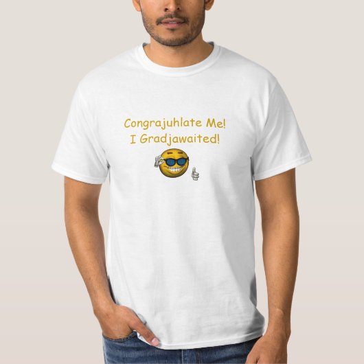 "Congrajuhlate ich! I Gradjawaited! " T-Shirt (Vorderseite)