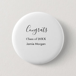 Congrats class of 20XX graduation name simple date Button