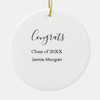 Congrats class of 20XX graduation name simple date Keramik Ornament