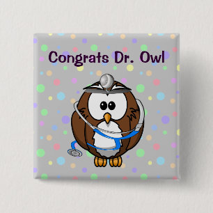Congrats Dr. Owl Button
