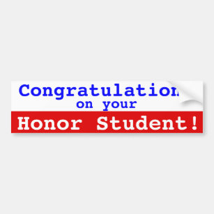 Congrats on Your Honor Student Bumper Stick Autoaufkleber