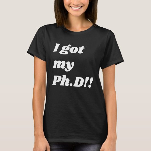 Congratulation for the PhD graduate T-Shirt (Vorderseite)