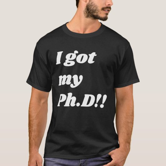 Congratulation  for the PhD graduate T-Shirt (Vorderseite)