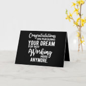 Congratulations on pursuing your dream of not work karte (Gelbe Blume)