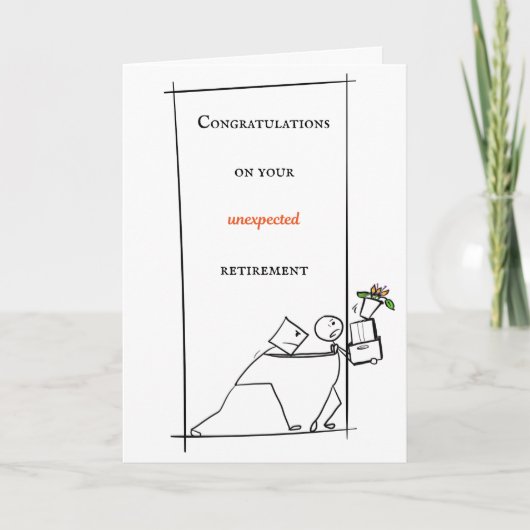 Congratulations on your unexpected retirement karte (Vorderseite)
