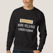 Congressman work release 2023 retired or retiring sweatshirt (Vorderseite)