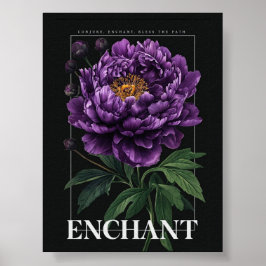 Conjure Enchant Bless the Path Purple Peony  Poster