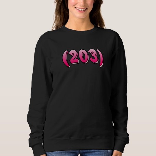 Connecticut 203 Area Code Bridgeport New Haven Sta Sweatshirt (Vorderseite)