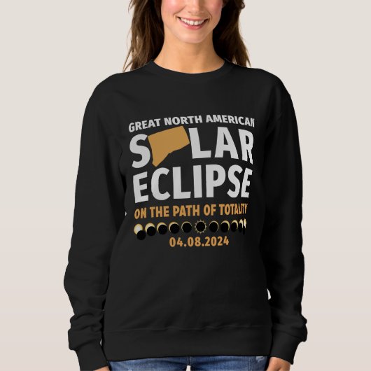 Connecticut On The Path Of Totality Solar Eclipse Sweatshirt (Vorderseite)
