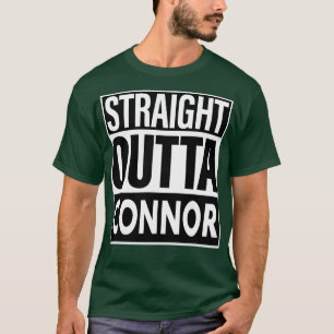 Connor Name Straight Outta Connor T-Shirt
