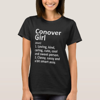 Conover Girl Nc North Carolina Funny City Zuhause T-Shirt