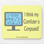 Conpused Comfuter! Mousepad (Vorne)