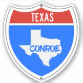 Conroe Texas Sign Aufkleber (Vorderseite)