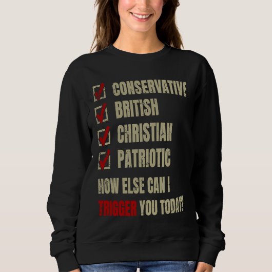 Conservative British Christian Patriotic Sweatshirt (Vorderseite)