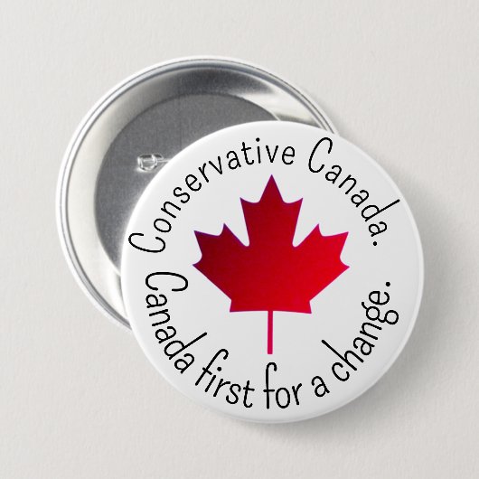 Conservative Canada. Canada first for a change. Button (Vorne & Hinten)