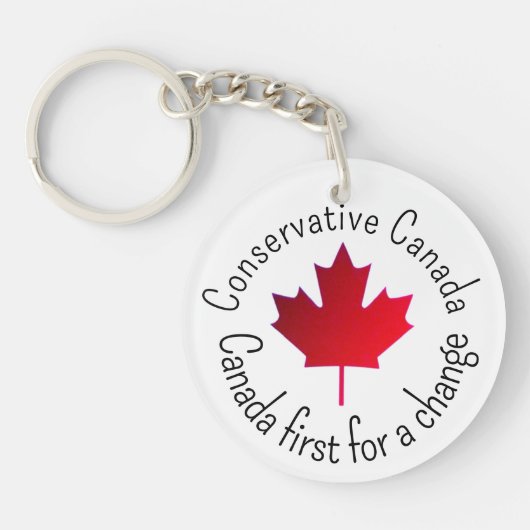 Conservative Canada. Canada first for a change. Schlüsselanhänger (Vorderseite)