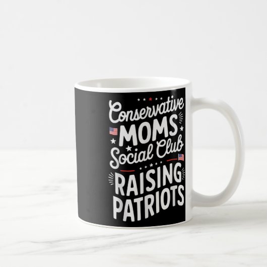 Conservative Moms Social Club Raising Patriots  Kaffeetasse (Rechts)