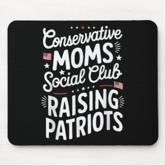 Conservative Moms Social Club Raising Patriots  Mousepad