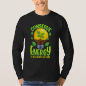Conserve Energy Lightbulb Tree Green Environment T-Shirt (Vorderseite)