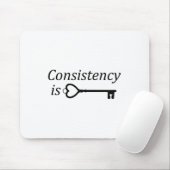 Consistency Is Key Motivational Gift  Mousepad (Mit Mouse)