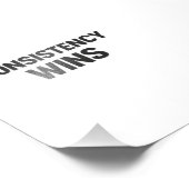 Consistency Wins – Minimal Motivation Poster (Ecke)